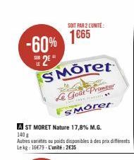 -60% 2E  SOIT PAR 2 L'UNITÉ  1€65  SMÖret  Goat Primeur  **  SMorer  ST MORET Nature 17,8% M.G. 