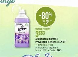 M  Lenor  dre  -80%  118  SOIT PAR 2 L'UNITE  3€63 