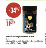 -34%  soit l'unité:  11€87  morilles  es siche 