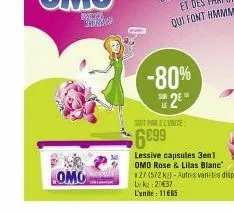 omo  soit par 2 cunite  6099  -80%  sur 