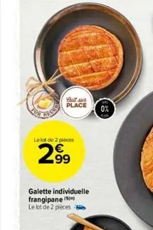 cult sur  place 0%  le lot de 2 ploces  2.99  galette individuelle frangipane le lot de 2 pièces 