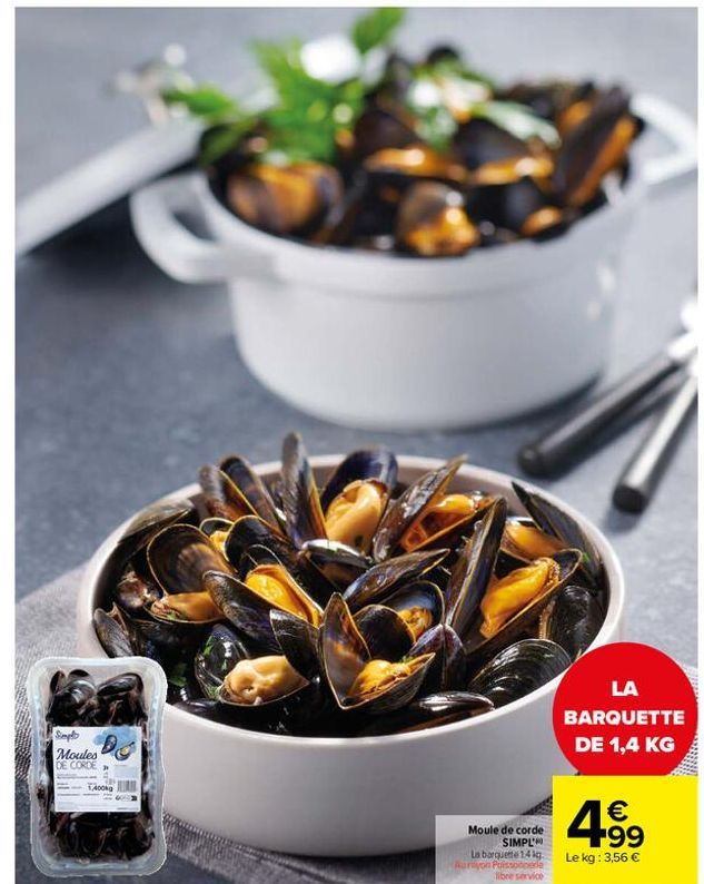 Simple  Moules DE CORDE  400kg  Moule de corde SIMPL  La barquette 14 kg. Aurayon Poissonnerie libre service  LA  BARQUETTE DE 1,4 KG  € +99  Le kg: 3,56 € 