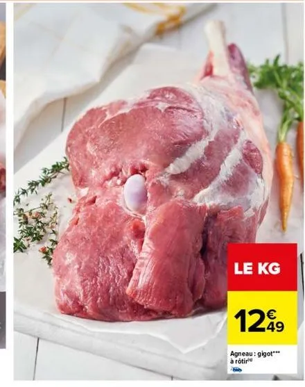 le kg  1299  agneau: gigot*** à rôtir 