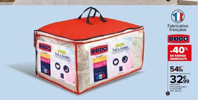 DODO  DODO  Mut'a dormit  O  Fabrication française  DODO  -40%  DE REMISE IMMÉDIATE  5499  3299  dont 0,18 € d'éco-participation Le kit couette 140 x 200 cm 