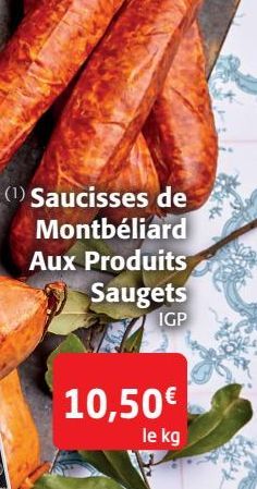 Saucisses de Montbéliard aux Produits Saugets 
