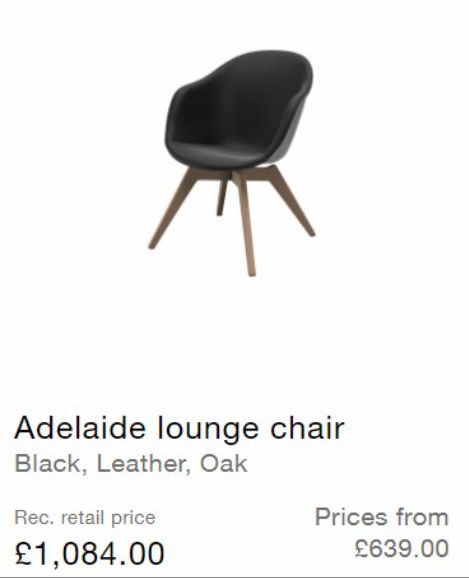 Adelaide lounge chair Black, Leather, Oak  Rec. retail price  £1,084.00  Prices from  £639.00 