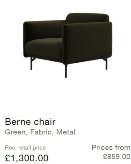 berne chair  green, fabric, metal  rec. retail price  £1,300.00  prices from  £859.00  