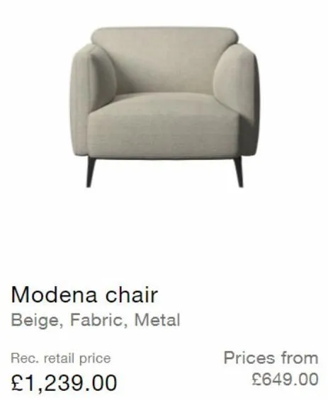 modena chair  beige, fabric, metal  rec. retail price  £1,239.00  prices from  £649.00  