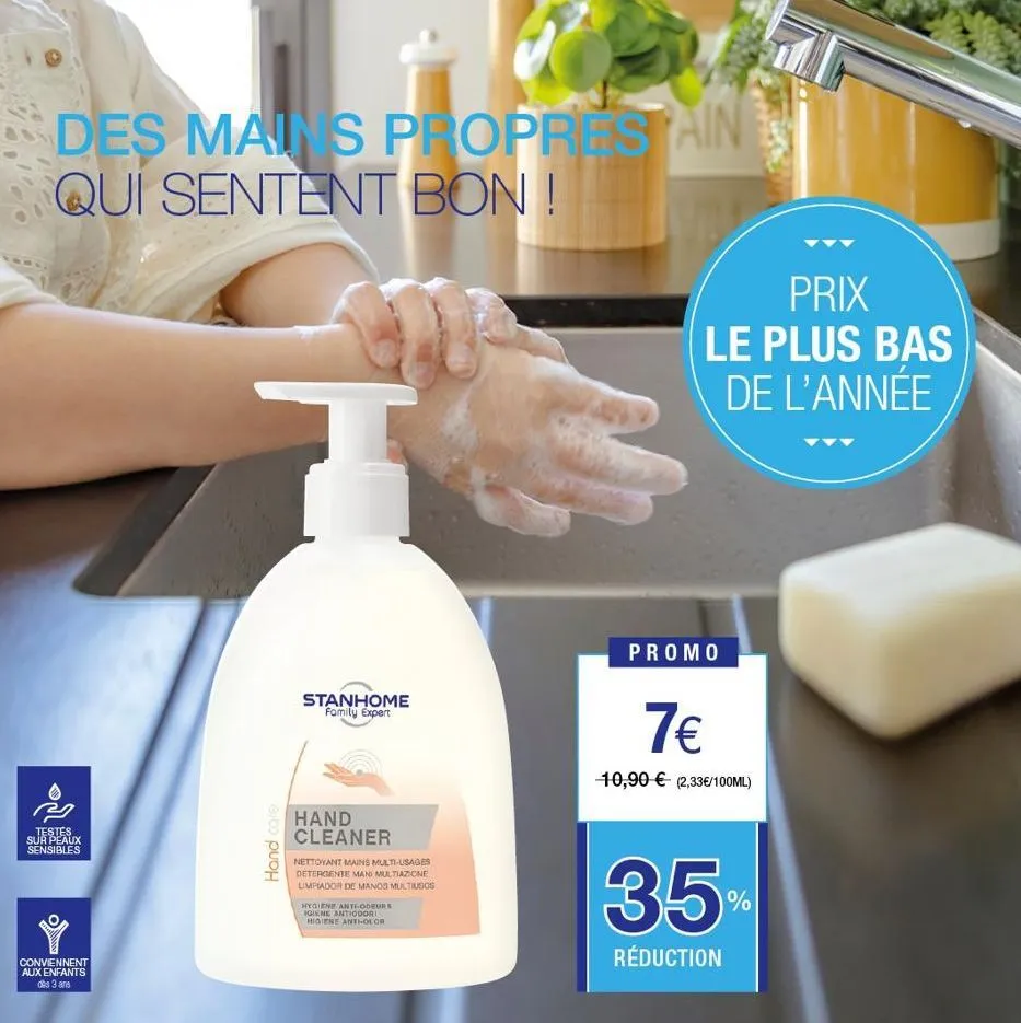 751  des mains propres ain qui sentent bon!  testés  sur peaux sensibles  conviennent aux enfants  des 3 ans  hand care  i  stanhome family expert  hand cleaner  nettoyant mains multi-usages detergent