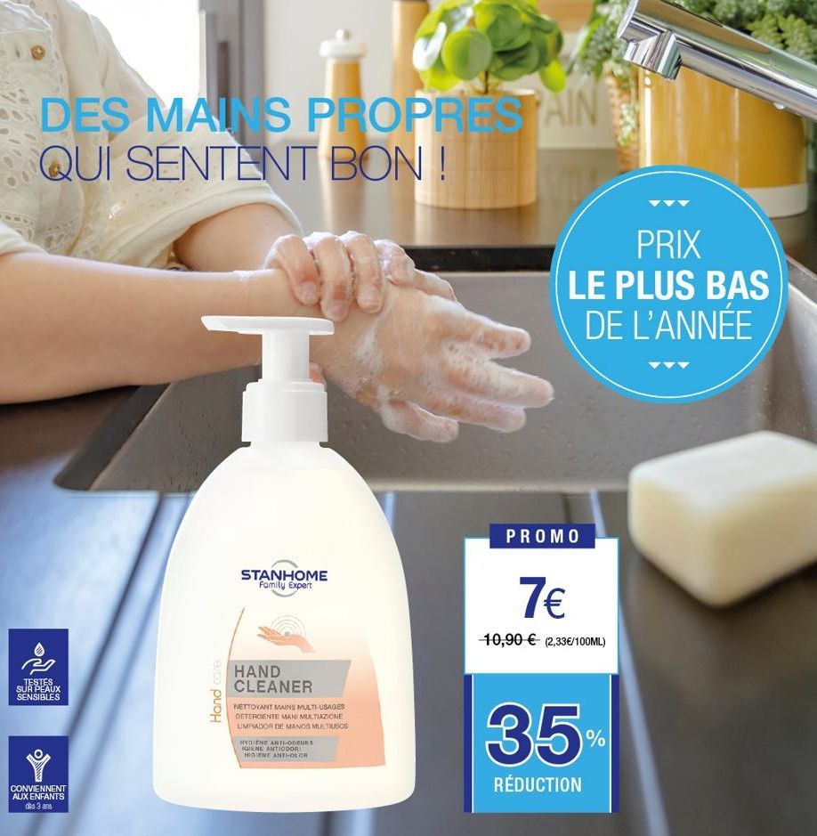 751  DES MAINS PROPRES AIN QUI SENTENT BON!  TESTÉS  SUR PEAUX SENSIBLES  CONVIENNENT AUX ENFANTS  des 3 ans  Hand care  I  STANHOME Family Expert  HAND CLEANER  NETTOYANT MAINS MULTI-USAGES DETERGENT