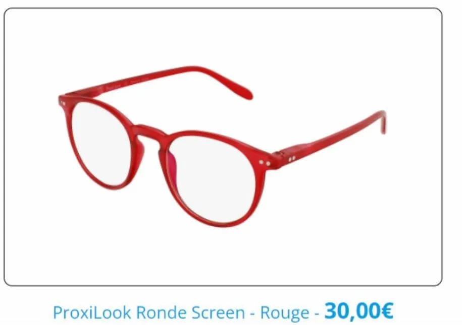 proxilook ronde screen - rouge - 30,00€ 