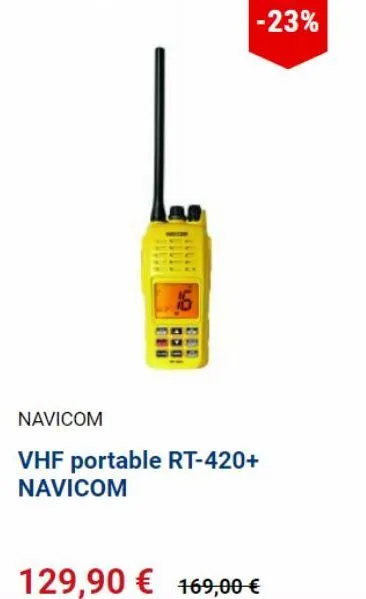 navicom  16  -23%  vhf portable rt-420+ navicom  129,90 € 169,00–€  