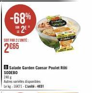 -68% 2⁹  SOIT PAR 2 L'UNITÉ:  2€65  SODEBO  200 g  Autres variétés disponibles  Le kg: 16671- L'unité: 4€01  Codebo 