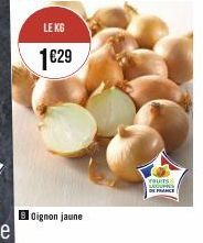 LE KG  1€29  Oignon jaune  raums: LACURC DE FRANCE 