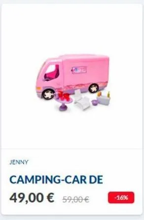 jenny  camping-car de  49,00 € 59,00 €  -16% 