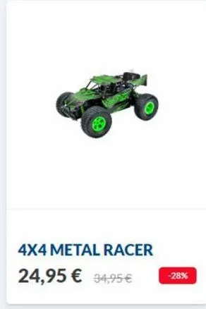 g  4x4 metal racer  24,95 € 34,95 €  -28% 