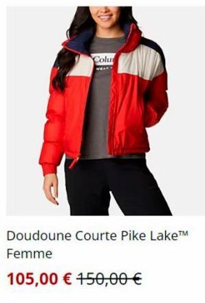 Colu  Doudoune Courte Pike Lake™ Femme  105,00 € 150,00 € 