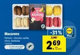 ou 00  macarons  parfums: chocolat, vanille, citron, framboise  35-40  produit dicongad par secongeler  macarons  do do  -31%  3.90  2.69  lin  plus 