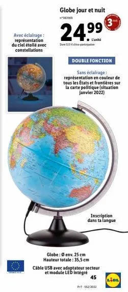 avec éclairage: représentation du ciel étoilé avec constellations  globe jour et nuit  383560  l'unit  dont,33€-tion  double fonction  sans éclairage: représentation en couleur de tous les états et fr