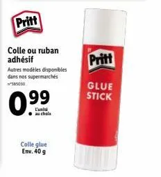 pritt  colle ou ruban adhésif  autres modèles disponibles dans nos supermarchés  0.99  l'unité au choix  colle glue env. 40 g  glue  stick 