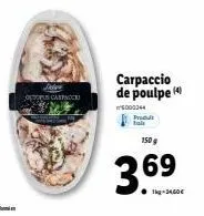 jade octopuscarpnocko  carpaccio de poulpe (4)  5000344  produit  150 g  36⁹  69 