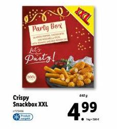 123456  S  200  Proda ugals  Party Box  ONCA  fet's  Party!  Crispy Snackbox XXL  4.⁹⁹  99 