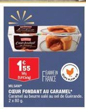 €  155  160  Burcl  ÉLABORÉEN FRANCE  SPLETN  MILSAN  CŒUR FONDANT AU CARAMEL* Caramel au beurre salé au sel de Guérande. 2 x 80 g. 