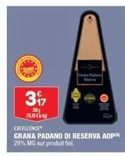 397  2001  (15.15  excellence  grana padano di reserva aop 29% mg sur produit fini. 