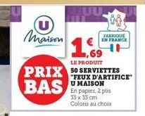 maison  ,69  le produit  prix 50 serviettes bas maison  en papier, 2 plis 33 x 33 cm coloris au choix  tabrique en france  "feux d'artifice" 