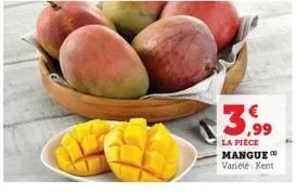 13,99  la pièce mangue variété: kent 