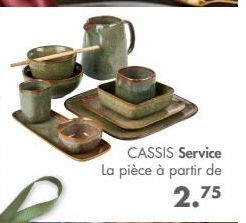 CASSIS Service La pièce à partir de  2.75 