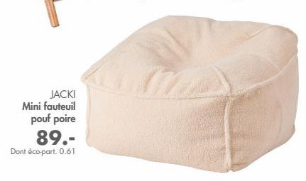 JACKI Mini fauteuil  pouf poire 89.- Dont éco-part. 0.61 