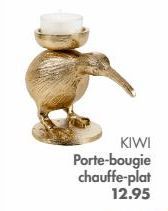 KIWI  Porte-bougie chauffe-plat 12.95 