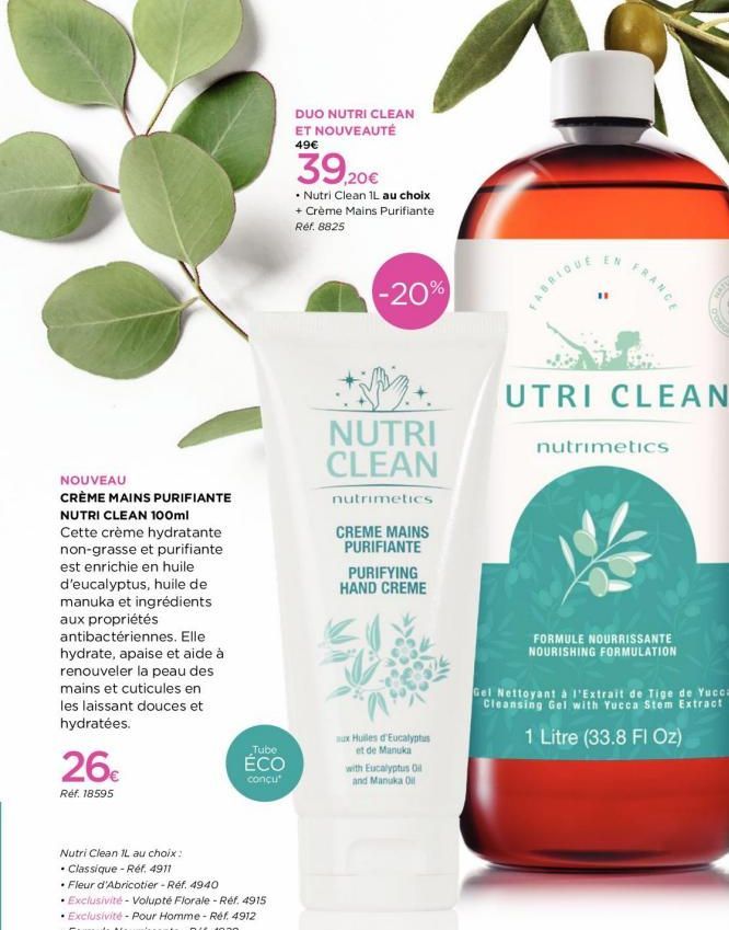 NOUVEAU  CRÈME MAINS PURIFIANTE NUTRI CLEAN 100ml Cette crème hydratante non-grasse et purifiante est enrichie en huile d'eucalyptus, huile de manuka et ingrédients aux propriétés antibactériennes. El