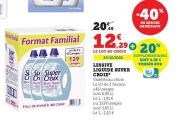 female  & Su Super  Bor Bura Bora Bora Cintaily  Fleur de monol & lait d'aloe  Special  20%  Format Familial 12,2⁹0 20%  LE LOT AU CHOIX  29/12/2022  Lot de 3x 4.3 Levages  129  Lavages  LESSIVE  LIQU