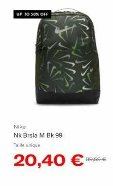 up to 50% off  nike  nk brsla m bk 99  taille unique  20,40 €  39,59 € 