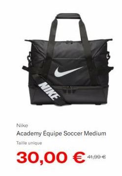 NIKE  Nike  Academy Équipe Soccer Medium Taille unique  30,00 € 4,99€ 