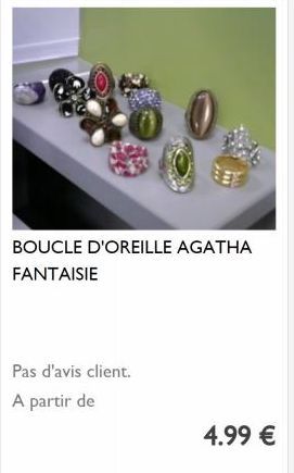 BOUCLE D'OREILLE AGATHA FANTAISIE  Pas d'avis client.  A partir de  4.99 € 