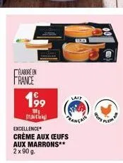 elabore in  france  199  bl  c  excellence  crème aux ceufs aux marrons** 2 x 90 g.  lait  uts ple 