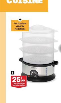 Pour la cuisson vapeur de vos aliments  2599  C-3 contatreylage 