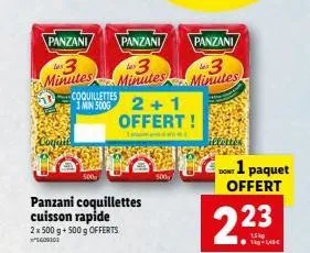 sorfuit  panzani panzani  3 minutes minutes minutes  3  les  coquillettes 3 min 500g 2+1  500  panzani coquillettes cuisson rapide 2 x 500 g + 500 g offerts  600101  offert!  panzani  1 paquet offert 