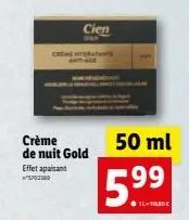 crème de nuit gold effet apaisant  5302100  creme ant  cien  50 ml  5.99  il-trade 