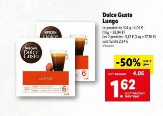 nescafe  dolce  gusto  nescaf dolce  lungo  6  dolce gusto lungo  le produit de 104 g: 4,05 € (1 kg-38,94 €)  les 2 produits: 5,67 € (1 kg = 27,26 €) soit l'unité 2,84 € w5612817  -50%  le product 4.0