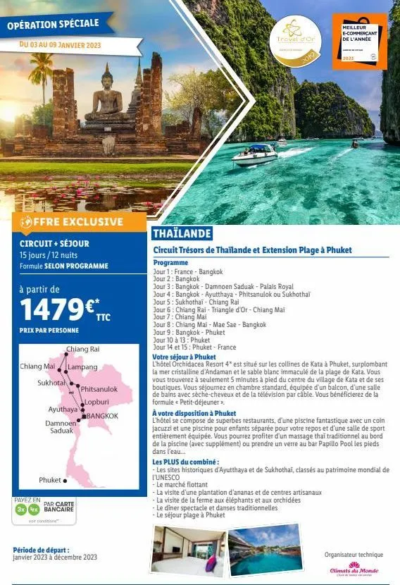 opération spéciale  du 03 au 09 janvier 2023  offre exclusive  circuit + séjour  15 jours/12 nuits formule selon programme  à partir de  1479€™  prix par personne  chiang rai  chiang mai lampang  sukh