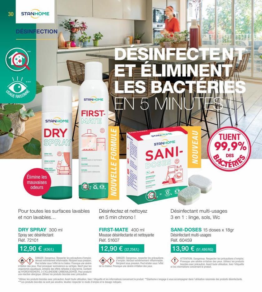 30 STANHOME  DÉSINFECTION  \ | /  BE RAISONNE  FIRST-STANHOME MATE  DRY SPRAY  SPRAY SEC  CAT  SPRAY & 50000 DOVITIMAT  Us  SPRAY SEC ROCANTE CAVE  Élimine les mauvaises odeurs  STANHOME  MOUSSE  PELI