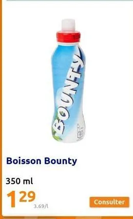 boisson bounty  350 ml  129  3.69/1  bounty  consulter  
