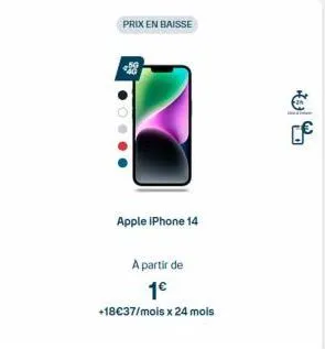 prix en baisse  apple iphone 14  a partir de  1€  +18€37/mois x 24 mois 