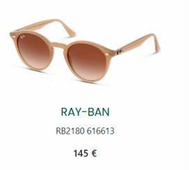 RAY-BAN  RB2180 616613  145 € 