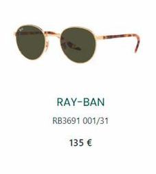 RAY-BAN RB3691 001/31  135 € 