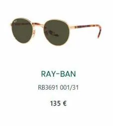 ray-ban rb3691 001/31  135 € 